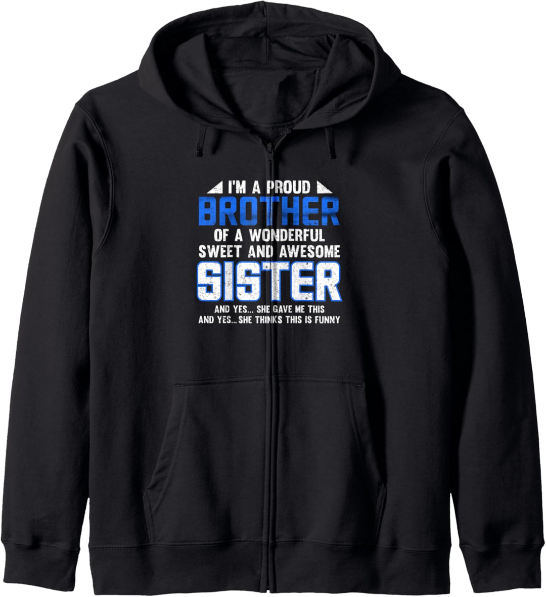 Proud Brother Of Sweet Sister Geschwisterstolz Kapuzenjacke