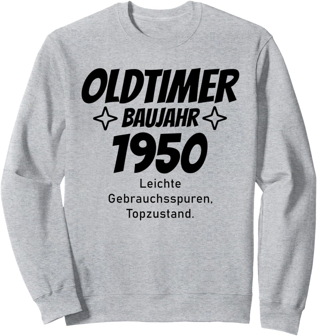 Oldtimer Baujahr 1950 Design Geburtstag lustig Sweatshirt