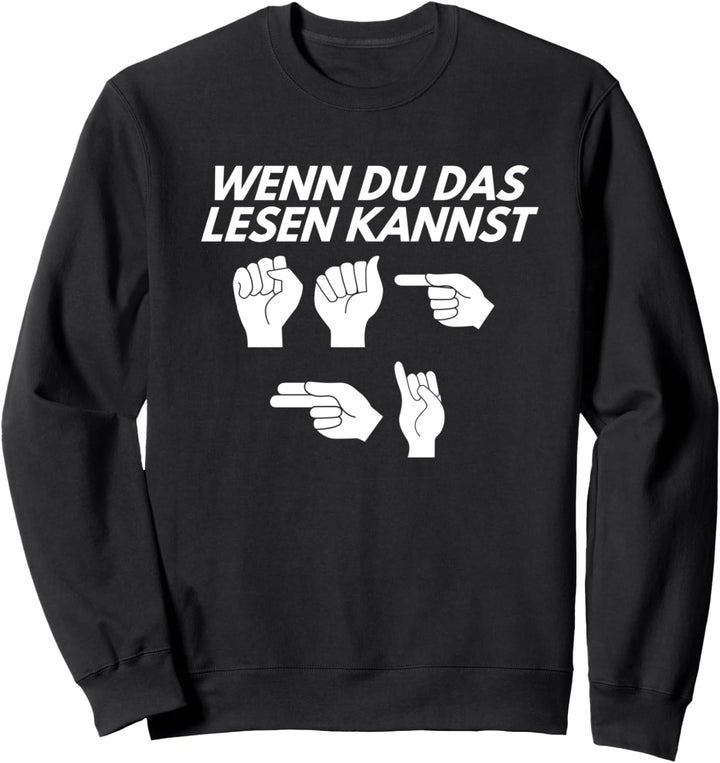 Gebärdensprache für Gehörlose sag hi Sweatshirt