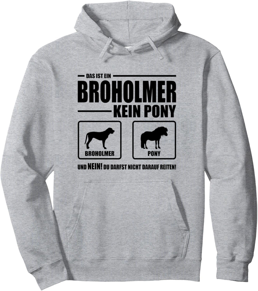 Broholmer Kein Pony Hund Hunde Hundespruch Pullover Hoodie