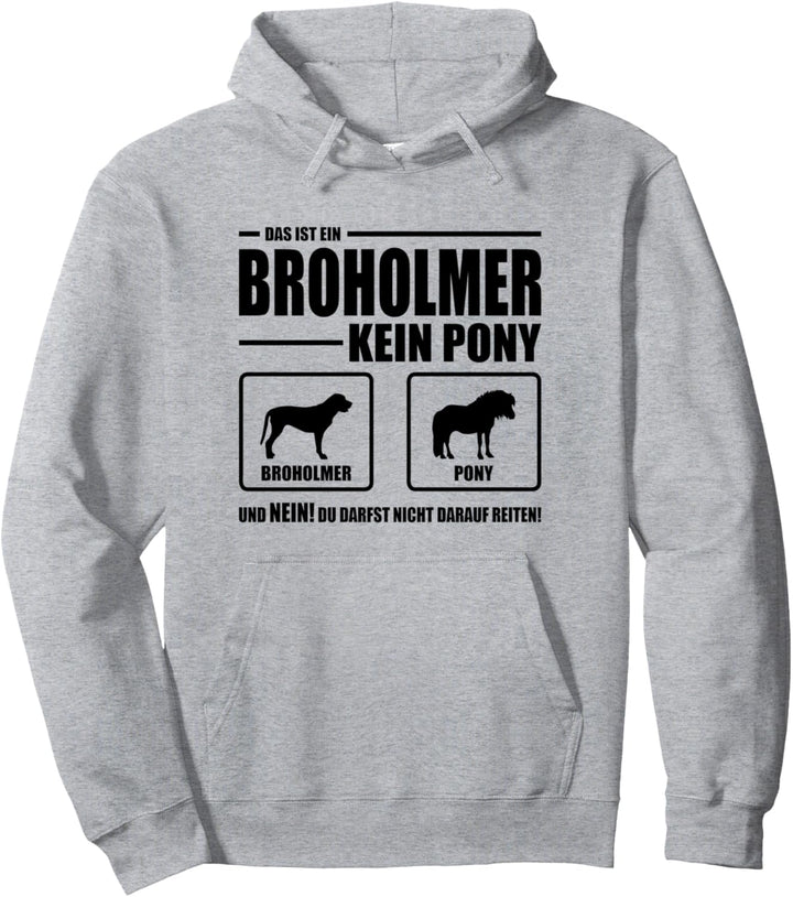 Broholmer Kein Pony Hund Hunde Hundespruch Pullover Hoodie