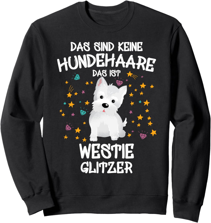 Westie Glitzer Hundehalter Geschenk West Highland Terrier Sweatshirt