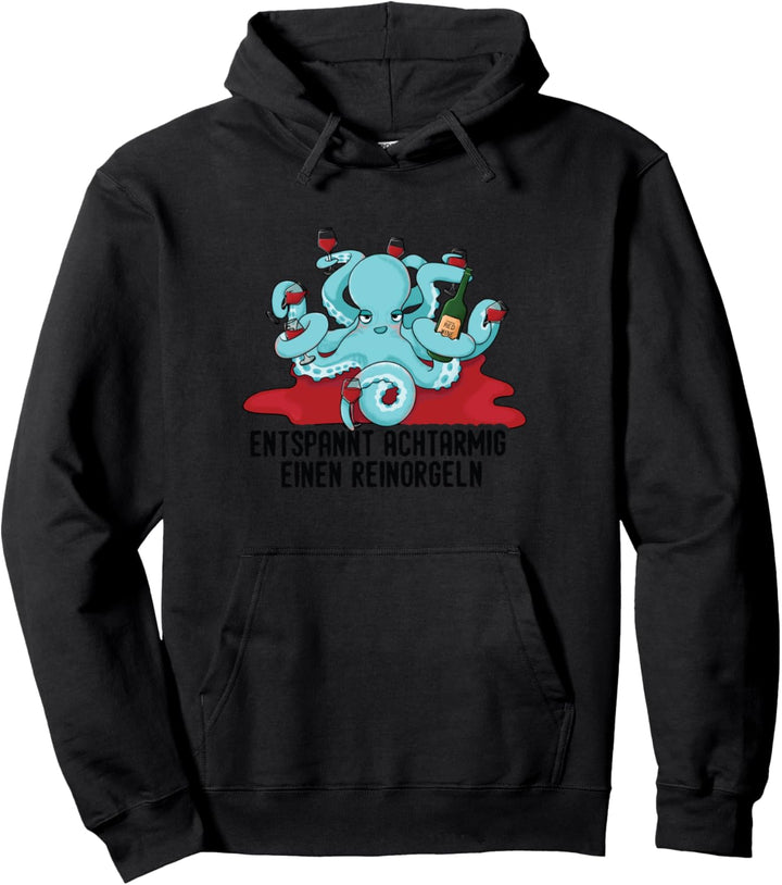 Entspannt Achtarmig einen Reinorgeln Tintenfisch Rotwein Pullover Hoodie