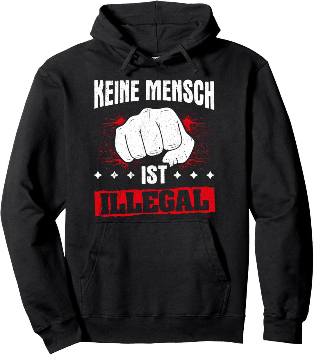 Kein Mensch ist Illegal Freiheit Gleichberechtigung Pullover Hoodie