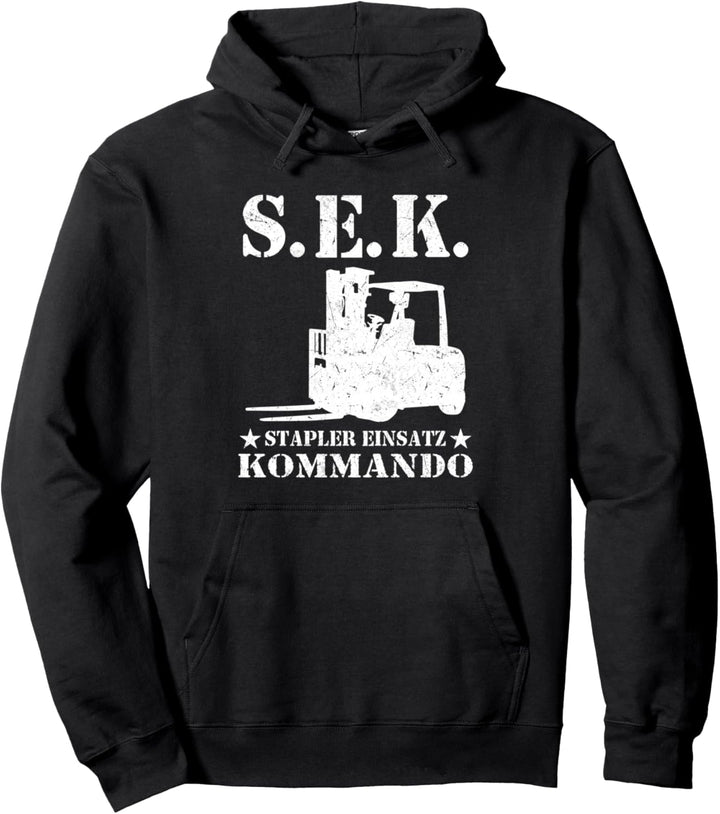 S.E.K Stapler Einsatz Kommando Staplerfahrer Gabelstapler Pullover Hoodie