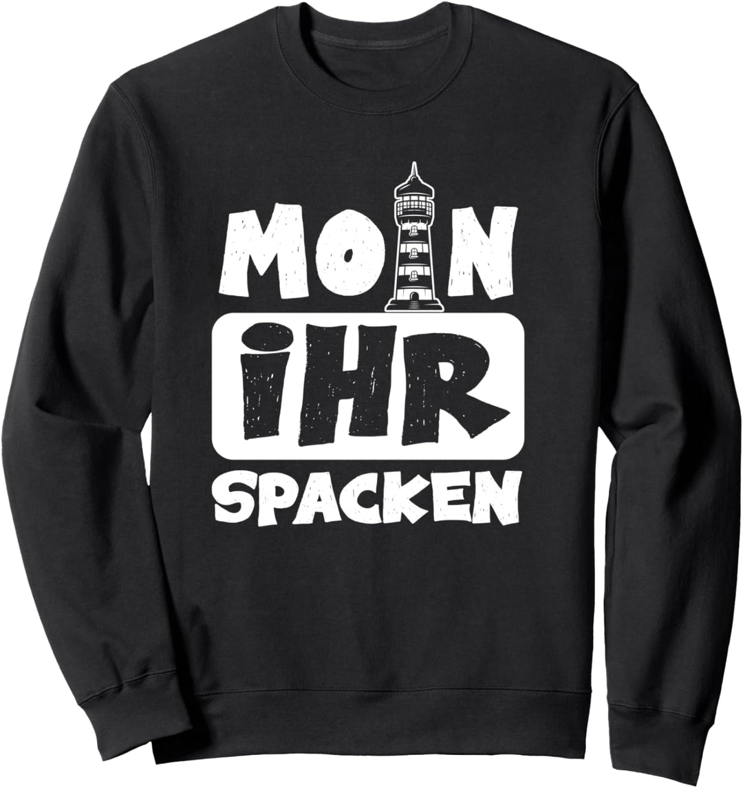Moin ihr Spacken Leuchtturm Wellen Meer Sweatshirt