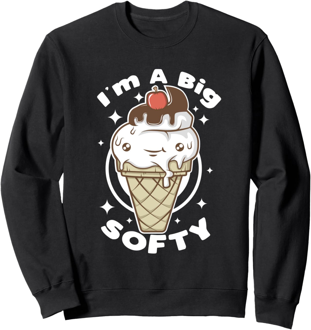 Ich bin ein grosser Softy Lustiger Soft-Eiscreme-Schnuckel Sweatshirt