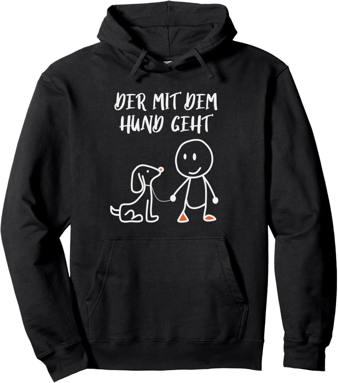Hund Gassi Hundehalter Spruch für Herrchen und Hunde Pullover Hoodie
