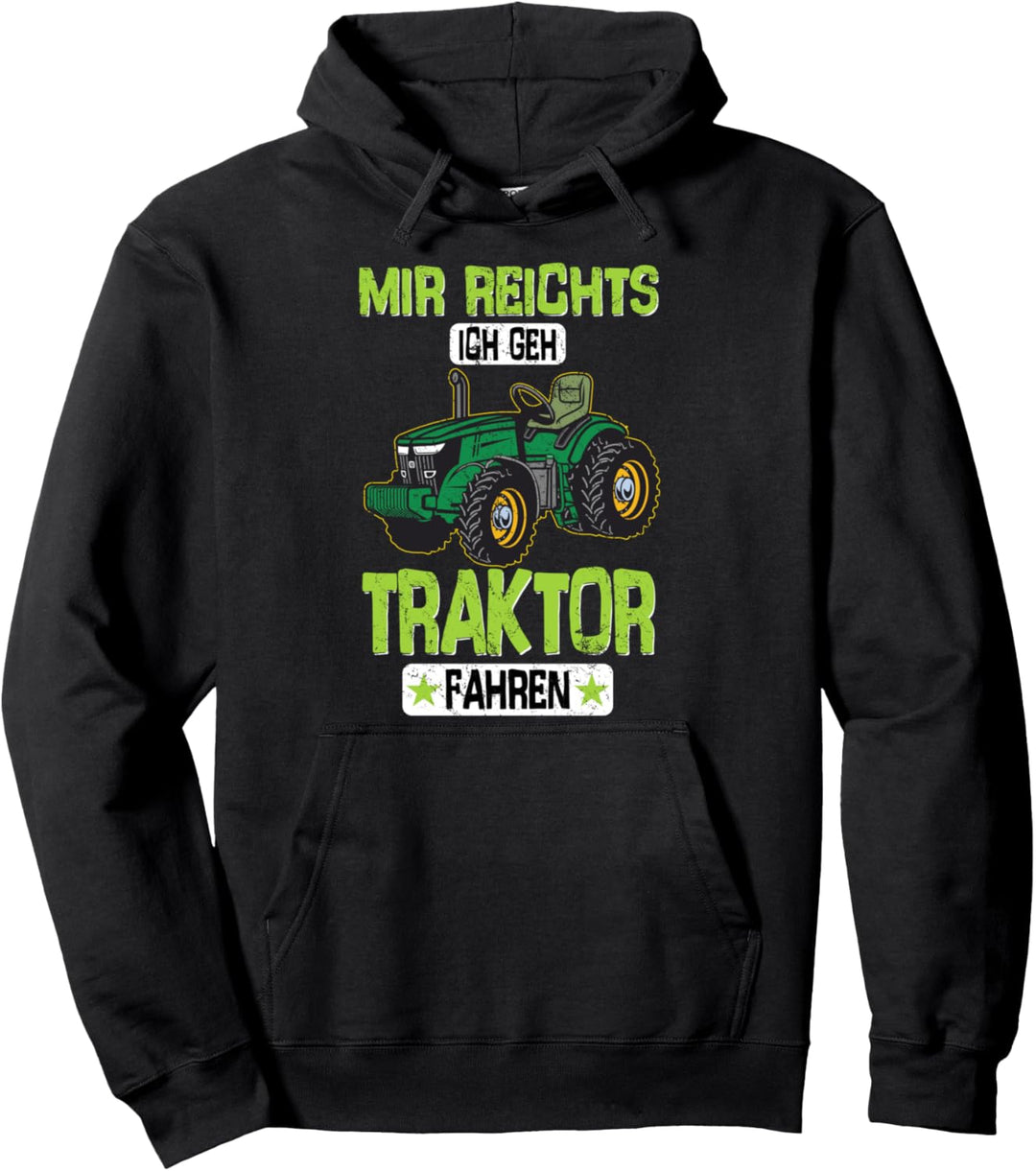 Mir reichts ich geh Traktor fahren Trecker Biobauer Pullover Hoodie
