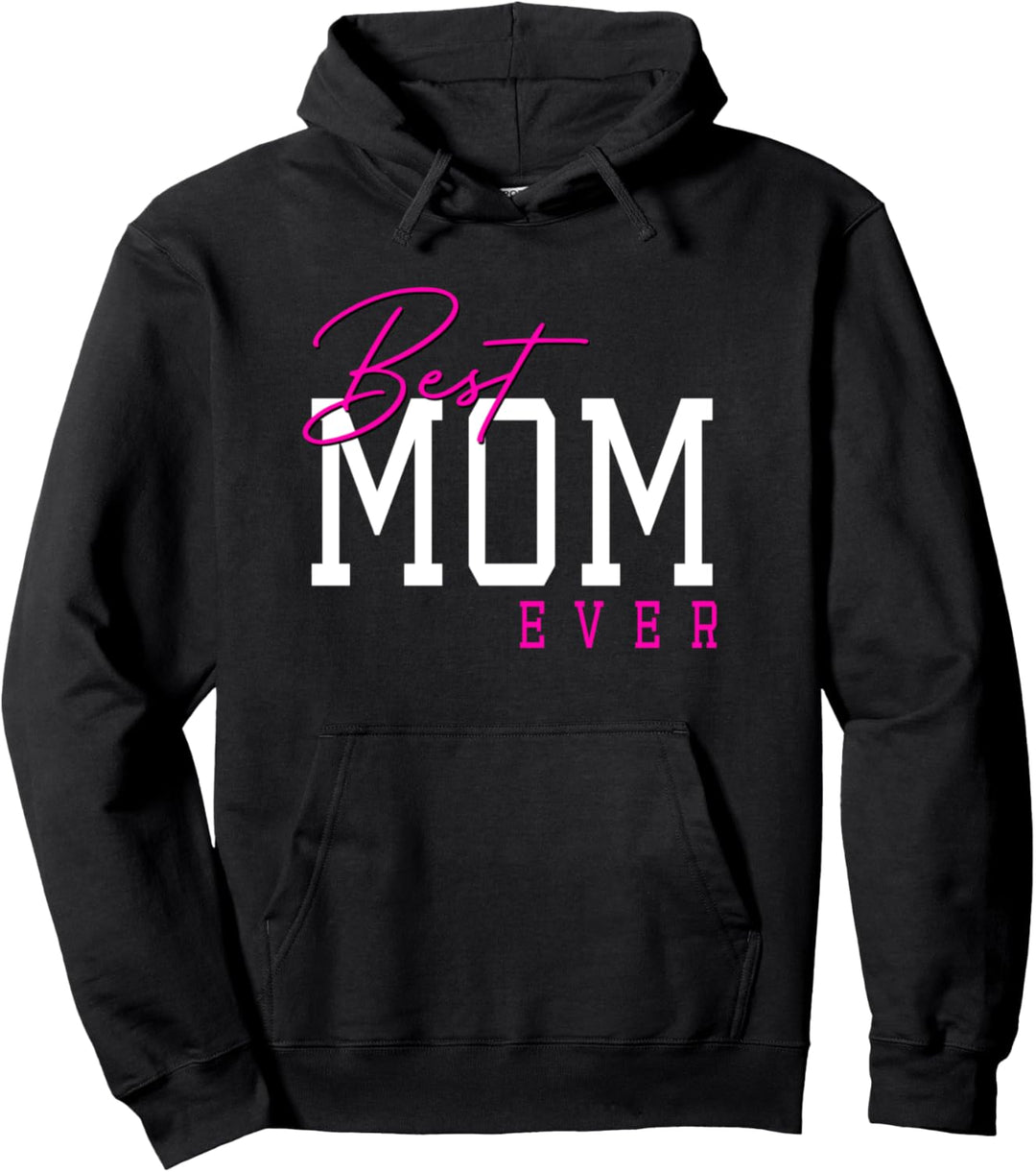 Mother's Day Birthday gift for Best Mom from Son Daughter Pullover Hoodie