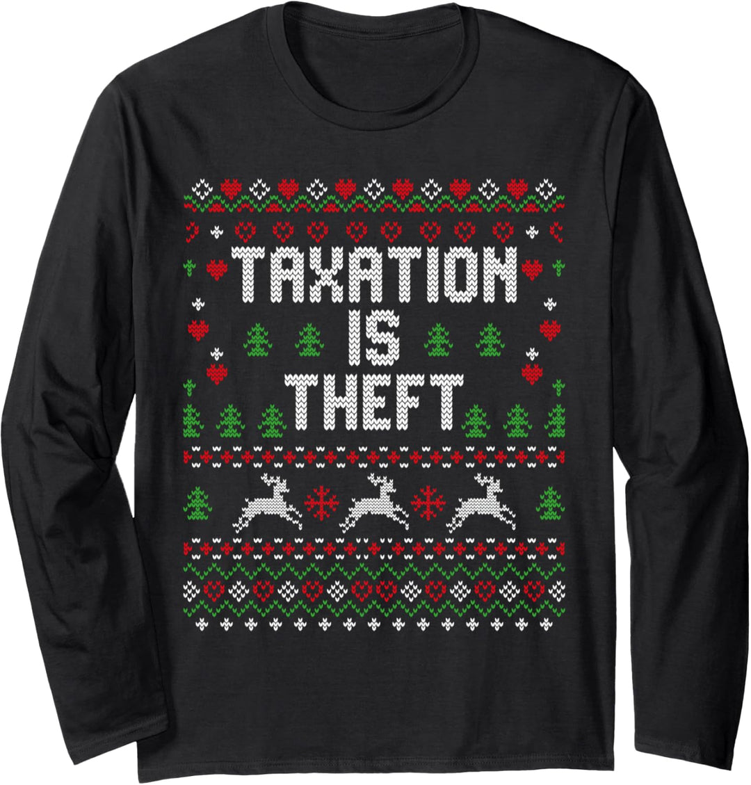 Taxation Is Theft Libertär Libertarian Ugly Christmas Langarmshirt