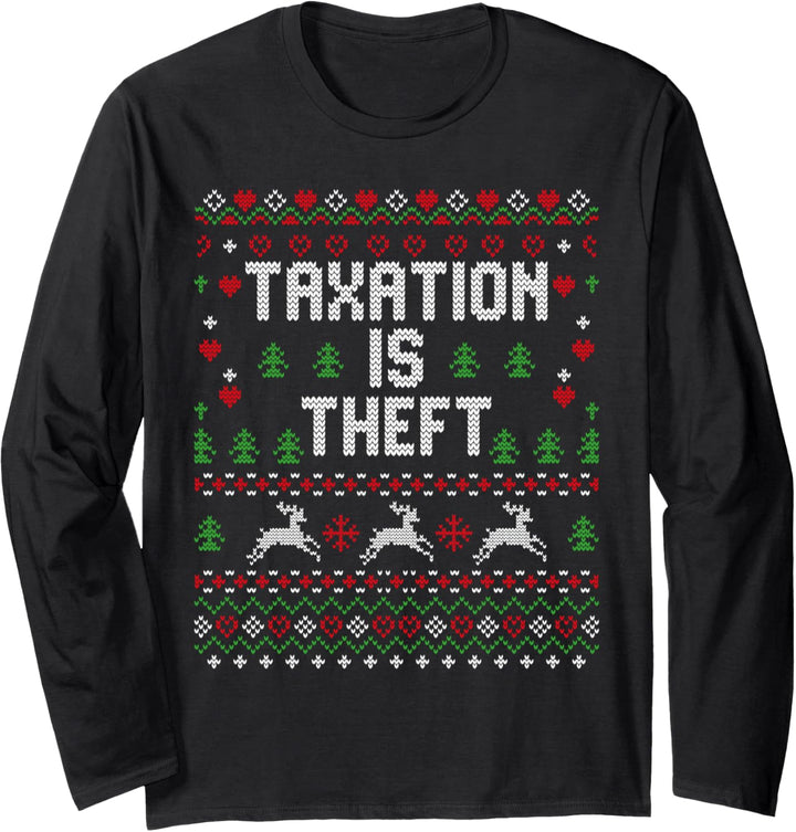 Taxation Is Theft Libertär Libertarian Ugly Christmas Langarmshirt