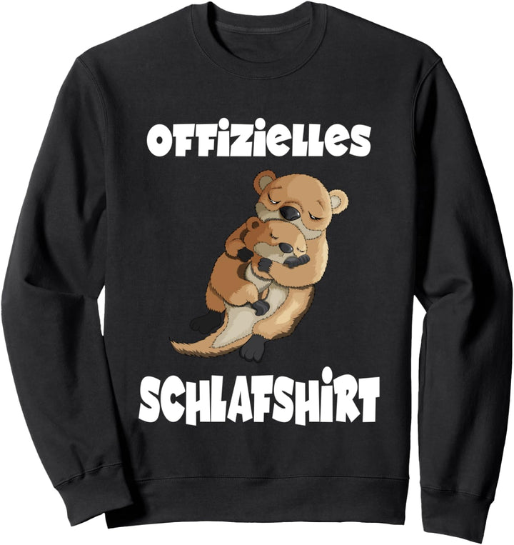 Offizielles Schlafshirt Schlafanzug Pyjama Nachteule Otter Sweatshirt