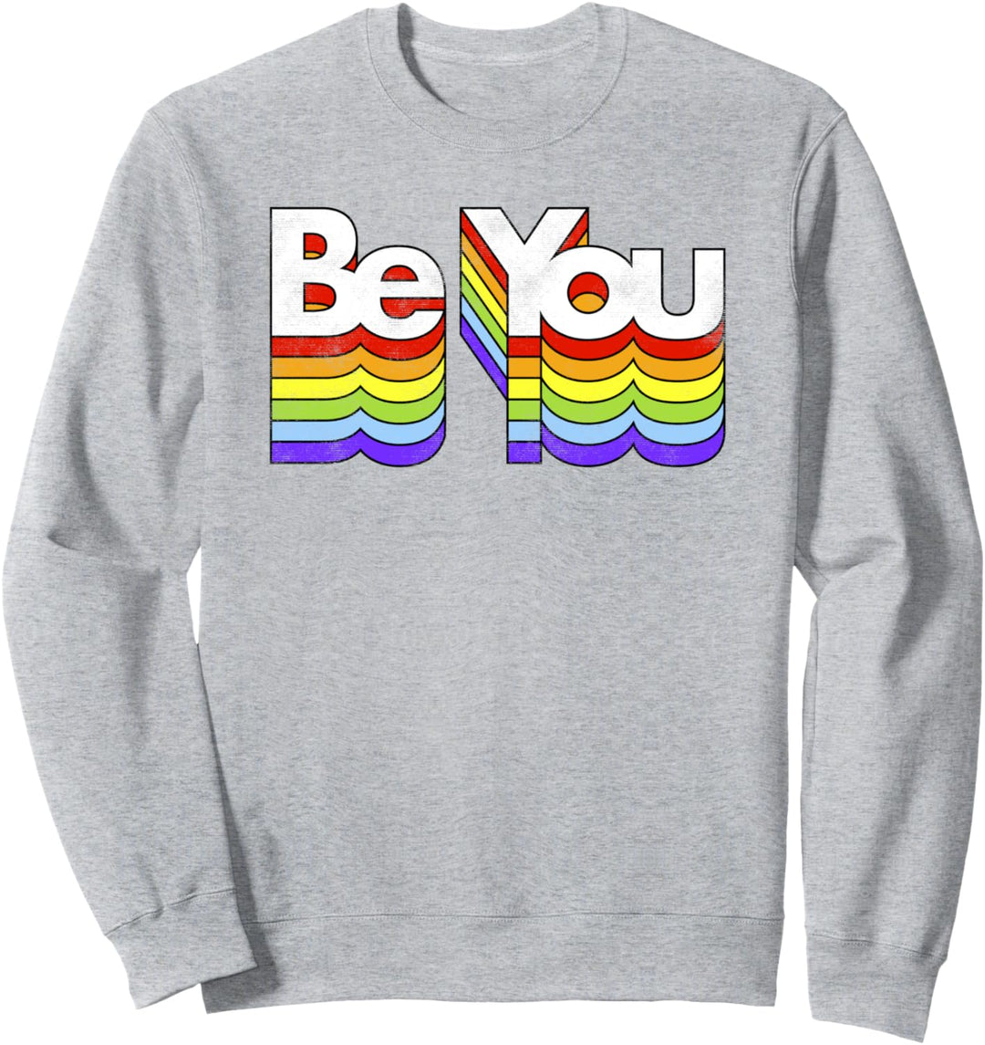Be You, 3D Outlined Rainbow Bold Text Sweatshirt