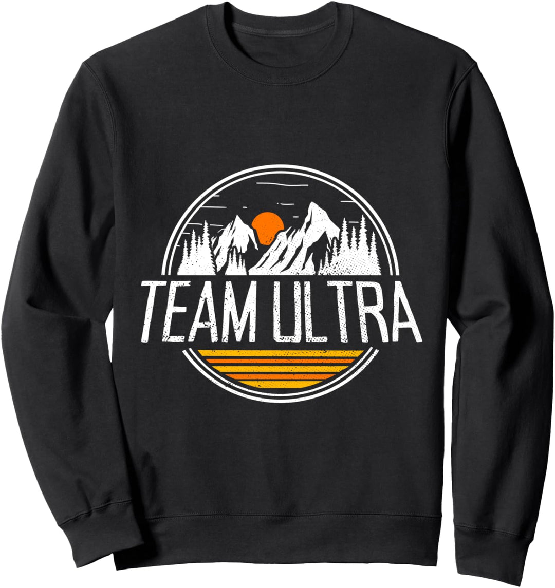 Team Ultra Traillauf Trailrunner Ultra Lauf Trail Running Sweatshirt