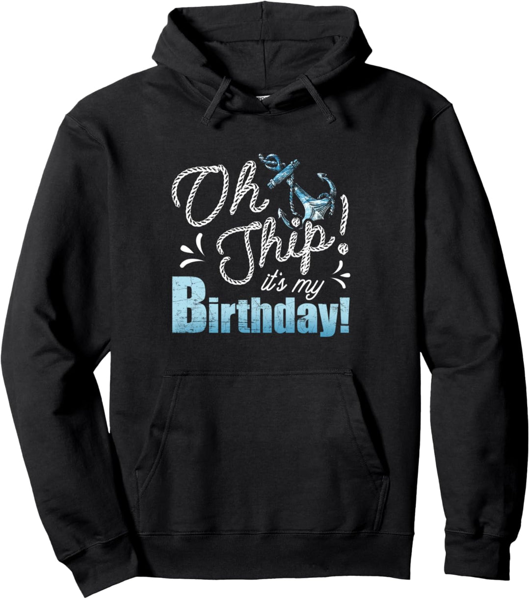 Ship Cruise Birthday Family Trip Vacation Anniversary Pullover Hoodie