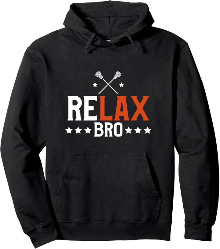 Funny ReLAX Bro Funny Lacrosse Pun LAX Player & Coach Pullover Hoodie