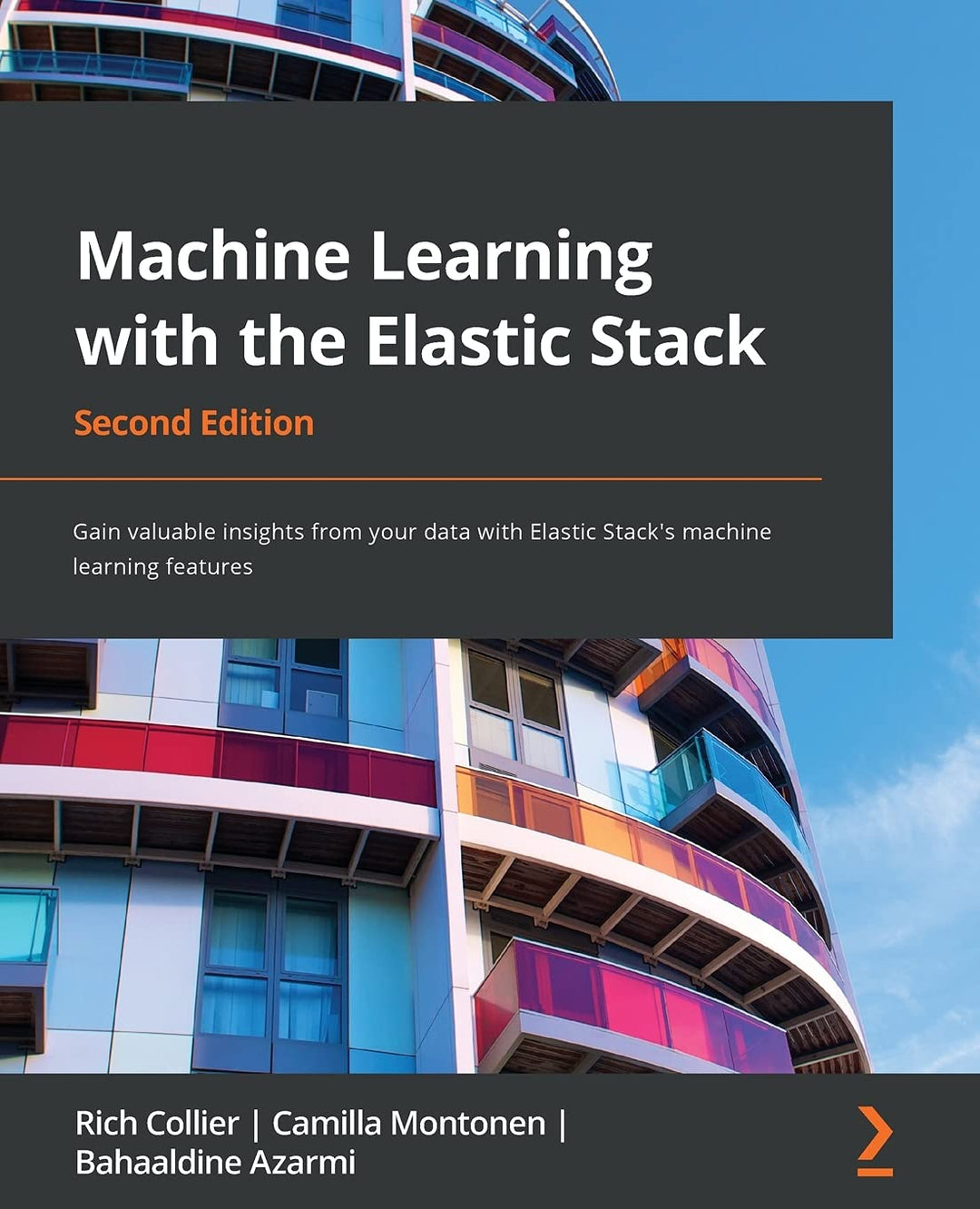 Machine Learning with the Elastic Stack: Gain valuable insights from your data with Elastic Stack's