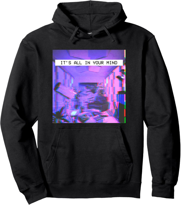 Ästhetische emotional Vaporwave Traum It's all in your mind Pullover Hoodie