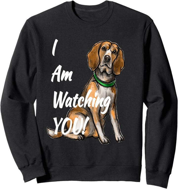 Beagle Ich beobachte Sie Sweatshirt