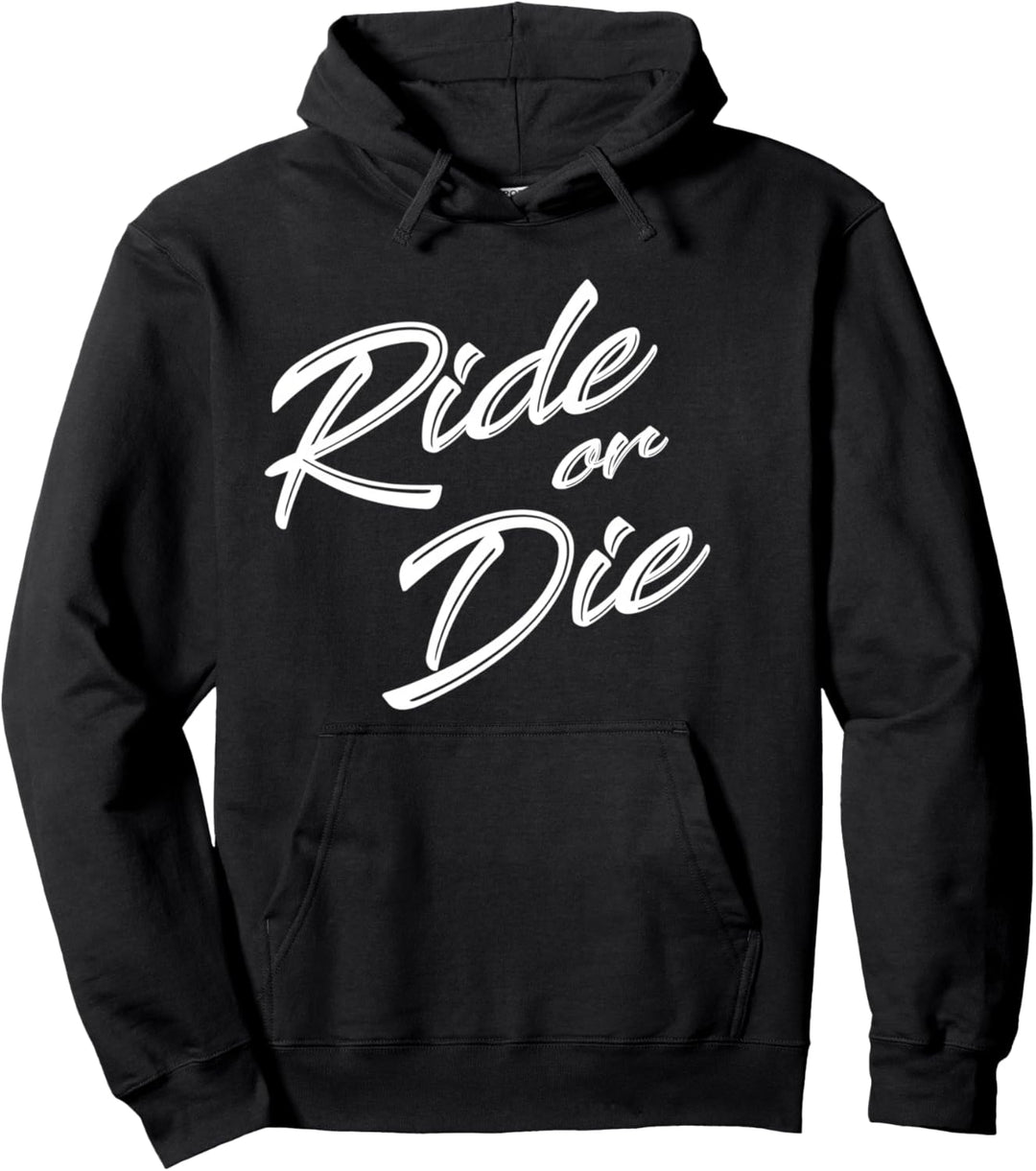 Niedlicher weisser Text "Ride or Die" Pullover Hoodie