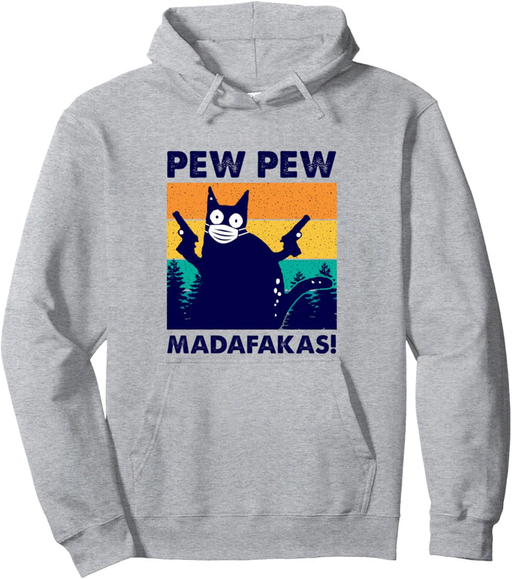 Pew Pew Madafakas Kitty Crazy Retro Cat Gesichtsmaske Be Safe Pullover Hoodie
