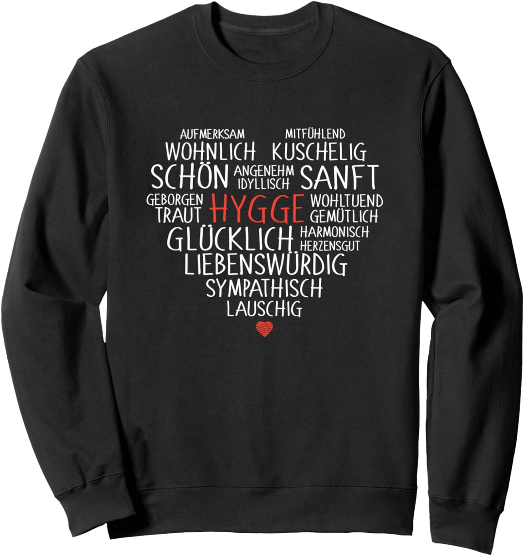 Hygge Geschenk Lebensgefühl Gemütlichkeit Glück in Dänemark Sweatshirt