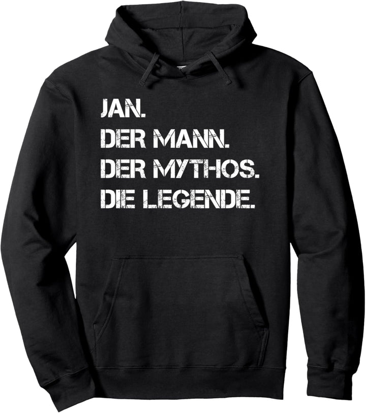 Jan Vorname | Der Mann. Der Mythos. Die Legende Pullover Hoodie