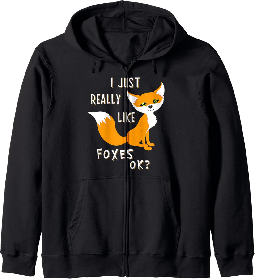 "I Just Really Like Foxes OK?" Lustiger Fuchs für Damen und Mädchen Kapuzenjacke