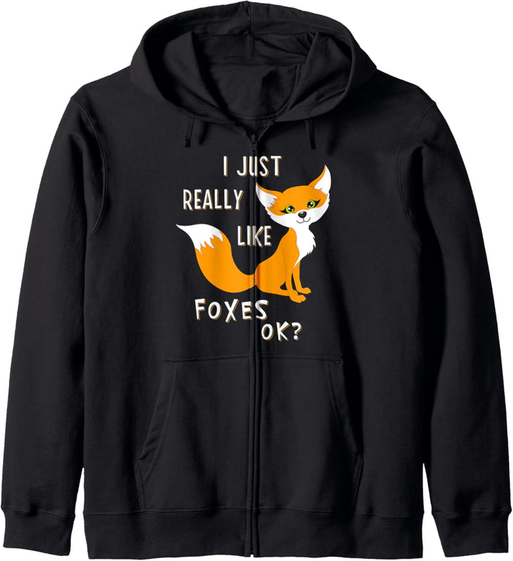 "I Just Really Like Foxes OK?" Lustiger Fuchs für Damen und Mädchen Kapuzenjacke