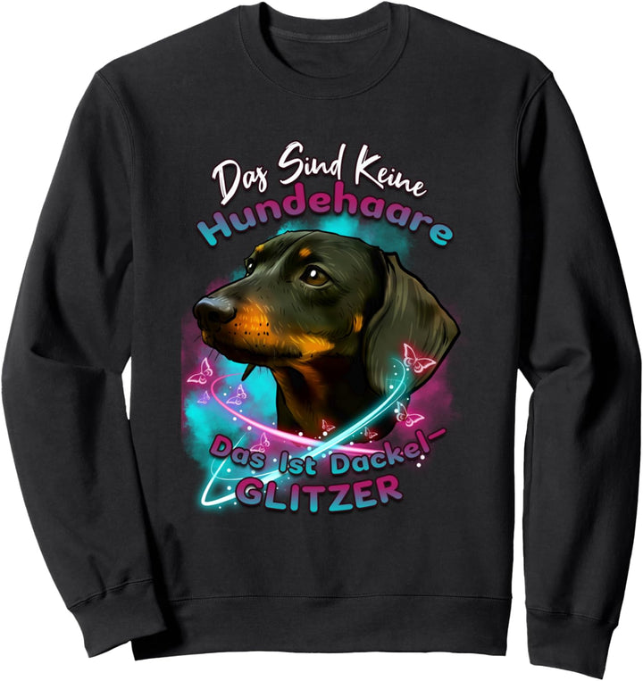 Dachshund Dackel Hund Hunderasse Geschenk Spruch Sweatshirt