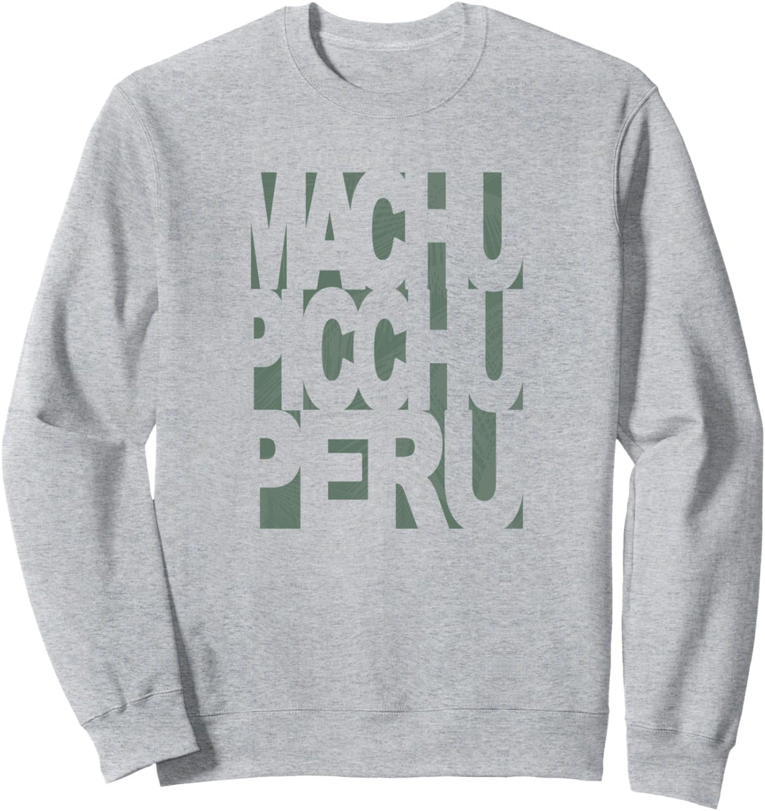 Machu Picchu Peru Sweatshirt