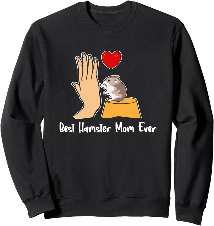Best Hamster Mom Ever Beste Hamster Mama Meerschweinchen Sweatshirt