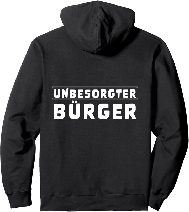Unbesorgter Bürger Pullover Hoodie