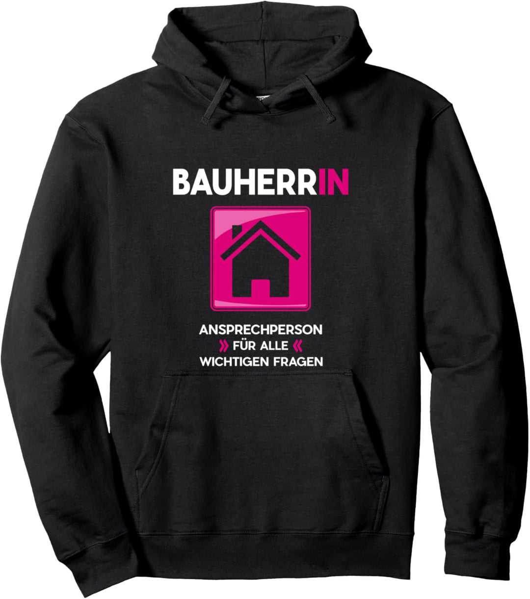 Bauleiter Familien Eigenheim Hausbau Baustelle Bauherrin Pullover Hoodie