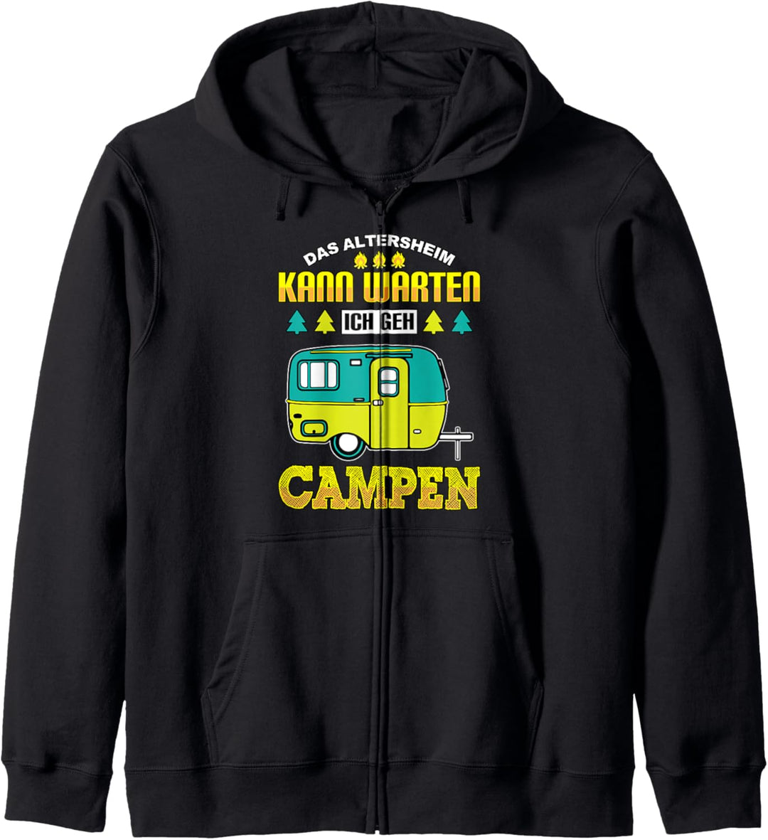 Das Altersheim kann warten ich geh Campen Reisemobil Camper Kapuzenjacke