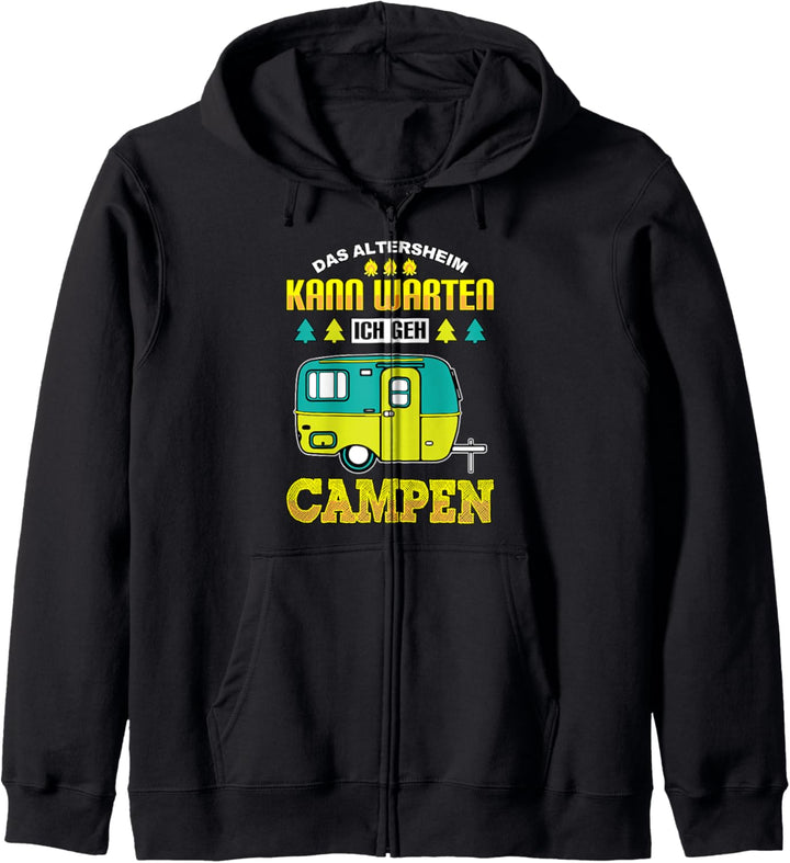 Das Altersheim kann warten ich geh Campen Reisemobil Camper Kapuzenjacke