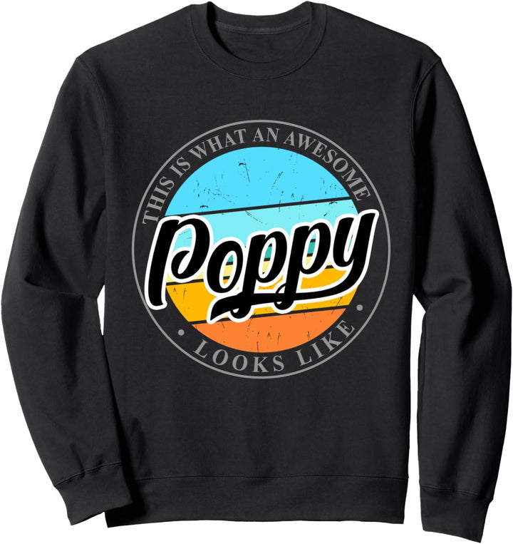 Father's Day Birthday gift for Poppy Grandpa Grandfather Sweatshirt