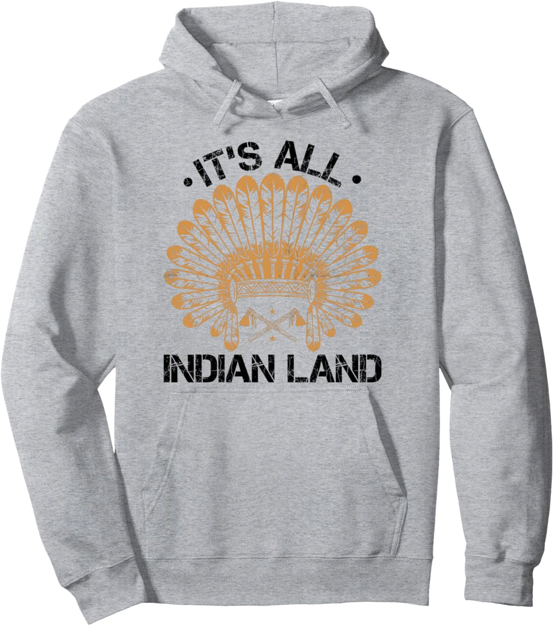 Lustige Indianer-Tag-Grafik „It's All Indian Land“ Pullover Hoodie