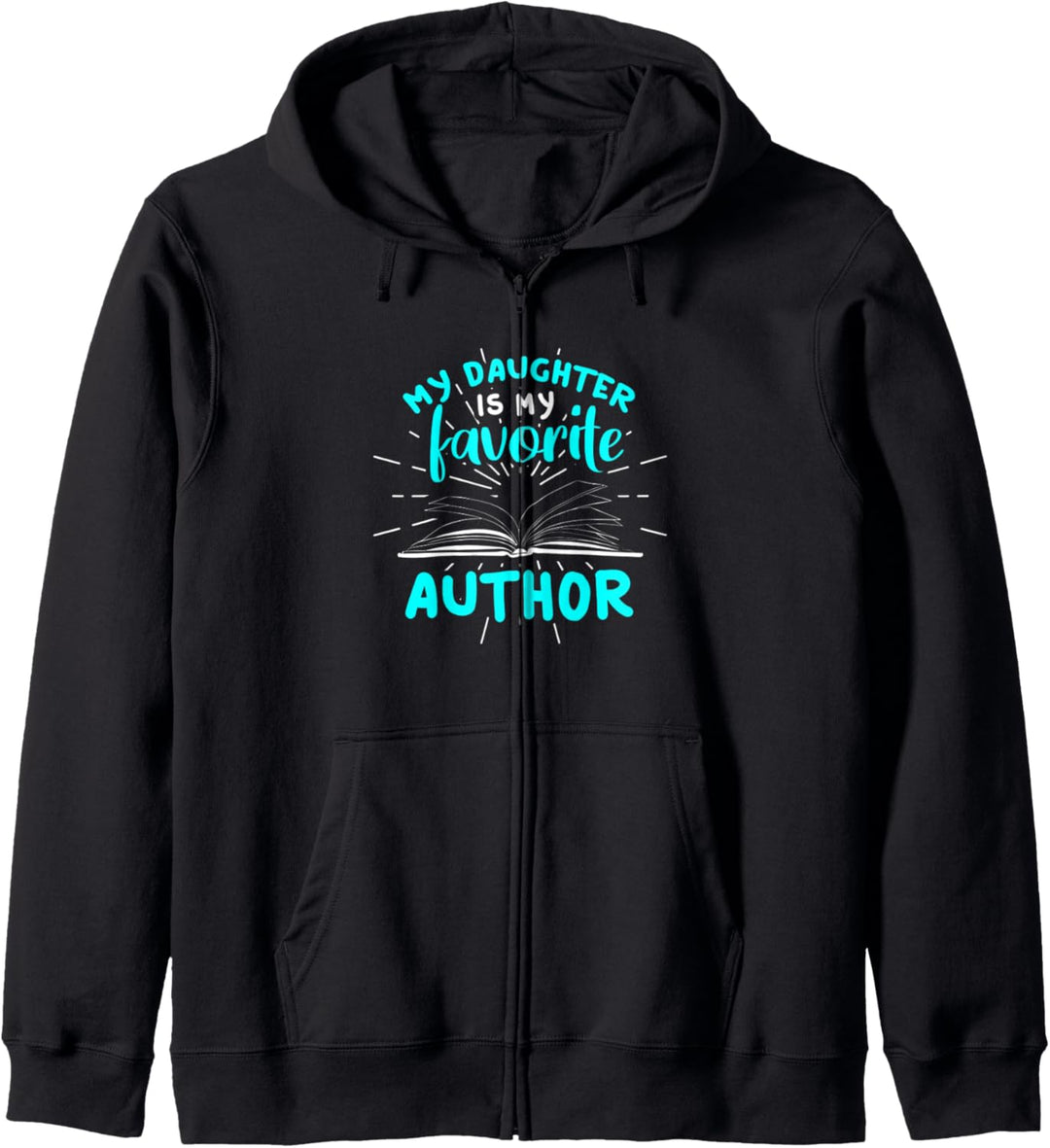 Meine Tochter meine Lieblings-Autorin Mutter Schriftstellers Kapuzenjacke