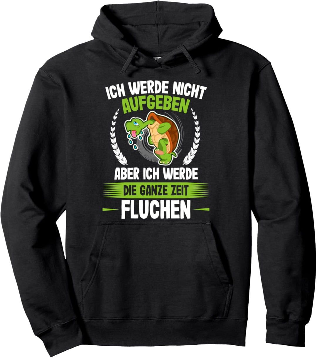 ICH WERDE NICHT AUFGEBEN - Schildkröte Läufer Jogger Running Pullover Hoodie