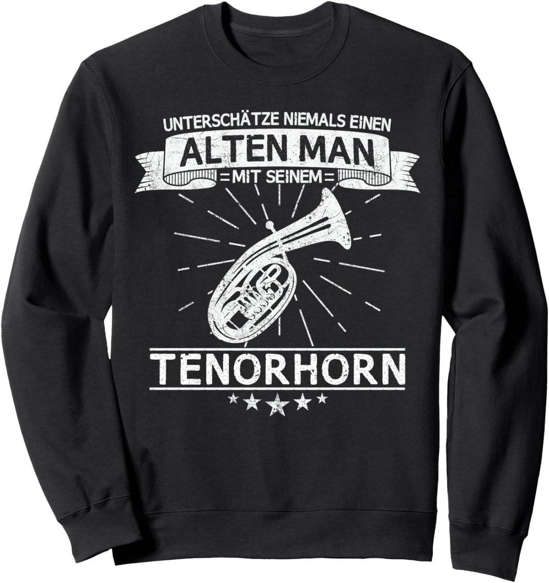 Tenorhorn Blasinstrument Tenor Hornist Spruch Sweatshirt