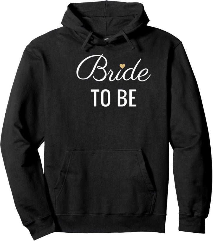Bride To Be T-Shirt, Weisse Schrift Gold Herz Hochzeit & Braut Pullover Hoodie