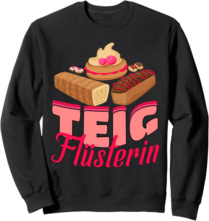 Hobbybäckerin Geschenk für Bäckereifachverkäuferin Sweatshirt