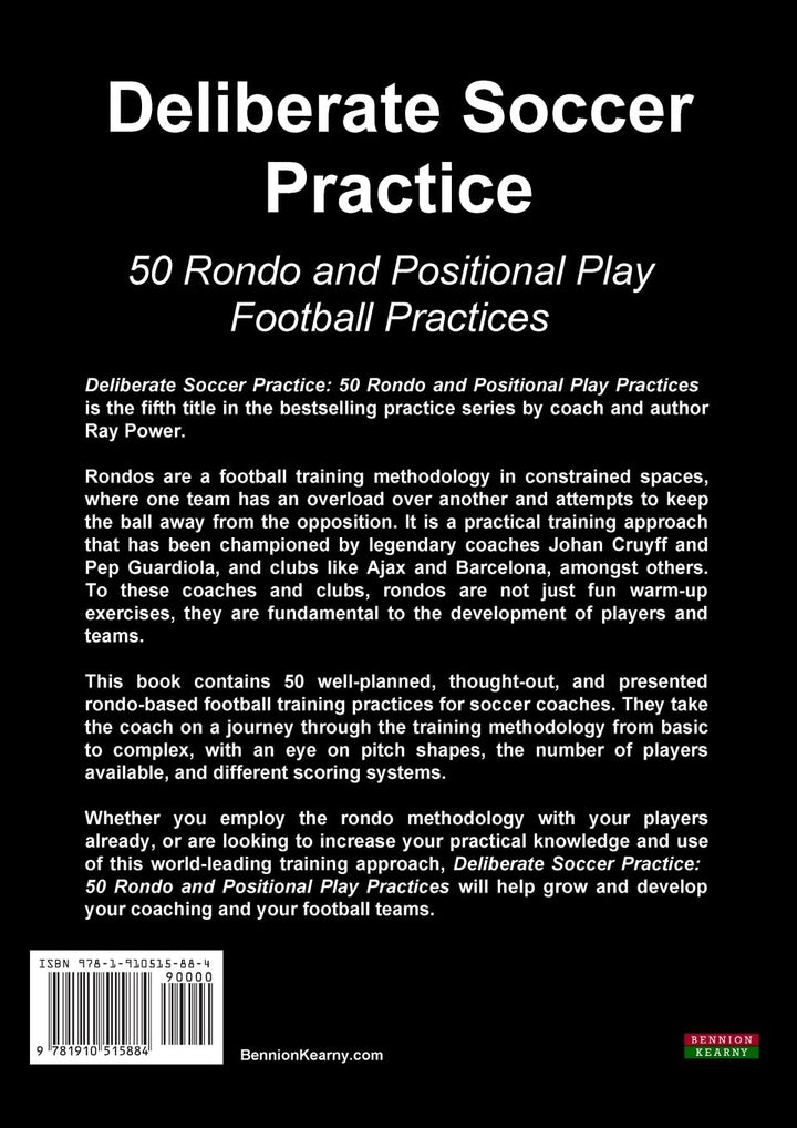 Deliberate Soccer Practice: 50 Rondo and Positional Play Football Practices (Soccer Coaching), Tasch