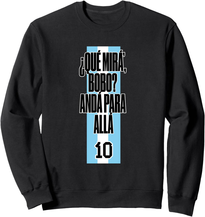 Que Mira´Bobo - Produkte im Zusammenhang mit Fussballfans Sweatshirt