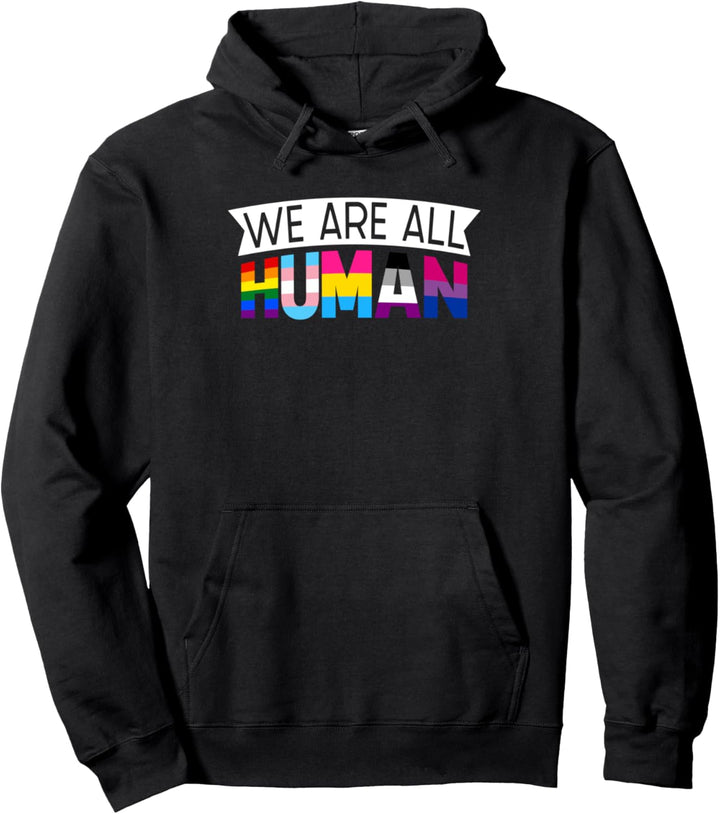 We are all Human Schwul Homo Outfit LGBT Gay Homosexualität Pullover Hoodie