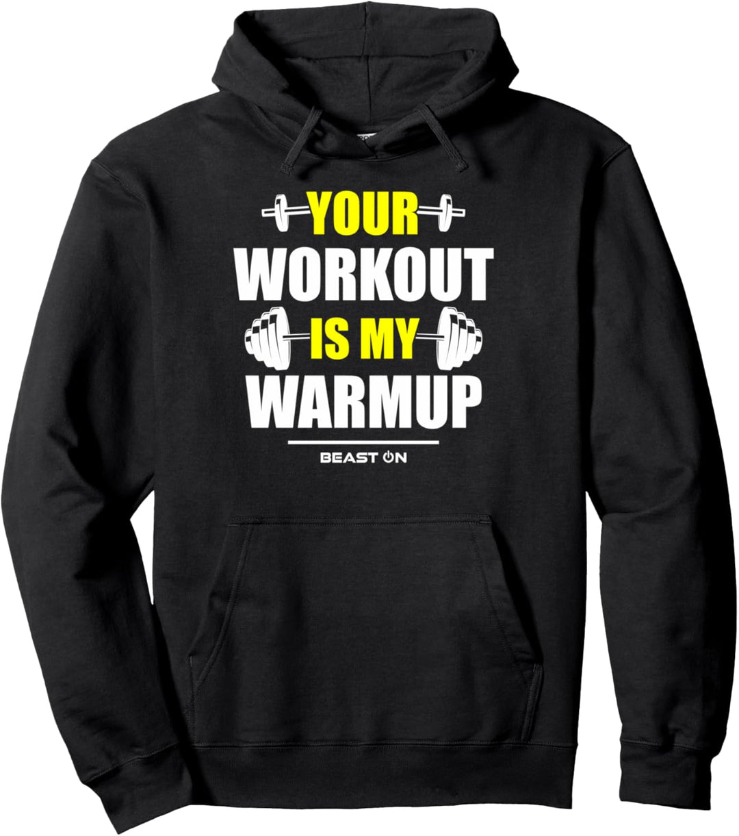 Your Workout is Warmup Yellow Gym Fitness Bodybuilding Gewinne Pullover Hoodie