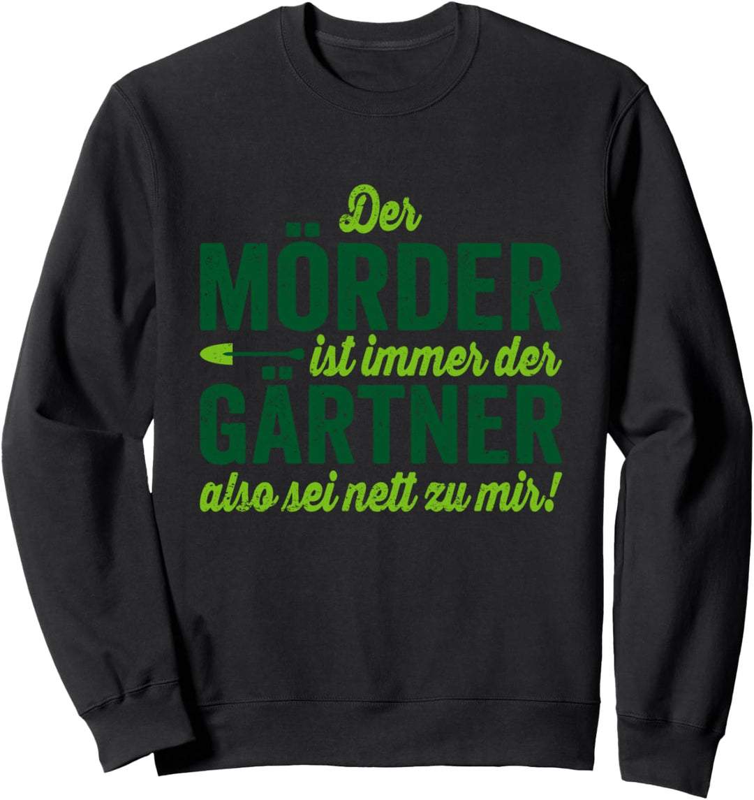 Vintage Gärtner Garten Mörder Landschaftsgärtner Geschenk Sweatshirt