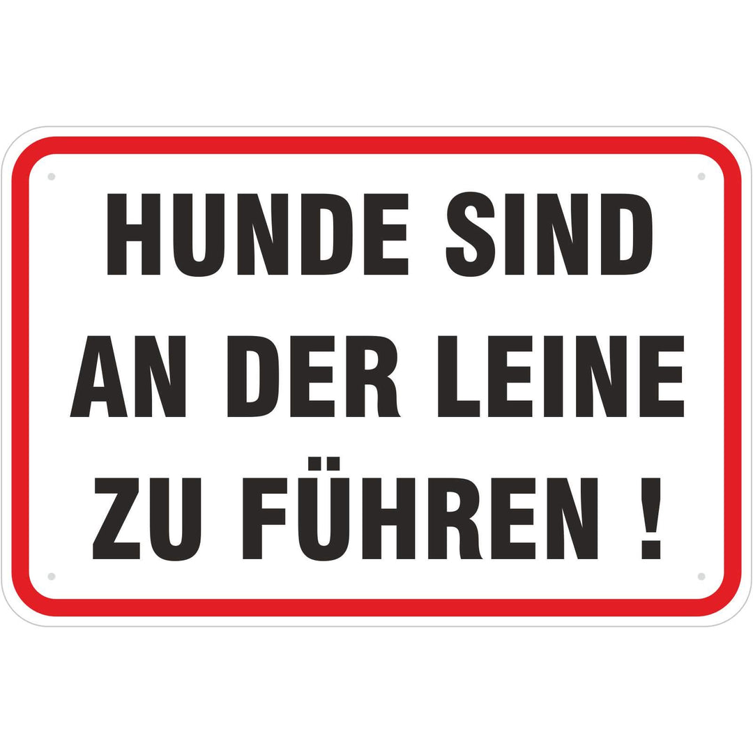 Schild Hunde sind an der Leine zu führen 400 x 600 mm aus Aluminium-Verbundmaterial 3mm stark Schild